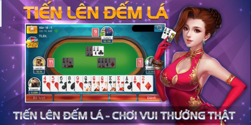 Đôi nét về Tiến lên đếm lá game bài đổi thưởng